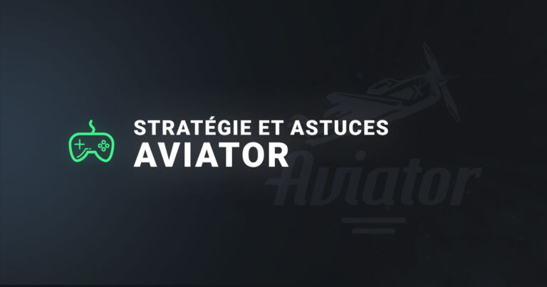 Stratégies et Astuces sur Aviator