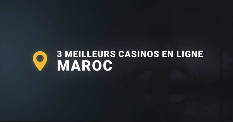 Les 3 meilleurs casinos en ligne en maroc